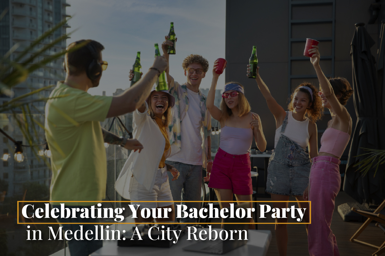 bachelor party in Medellin