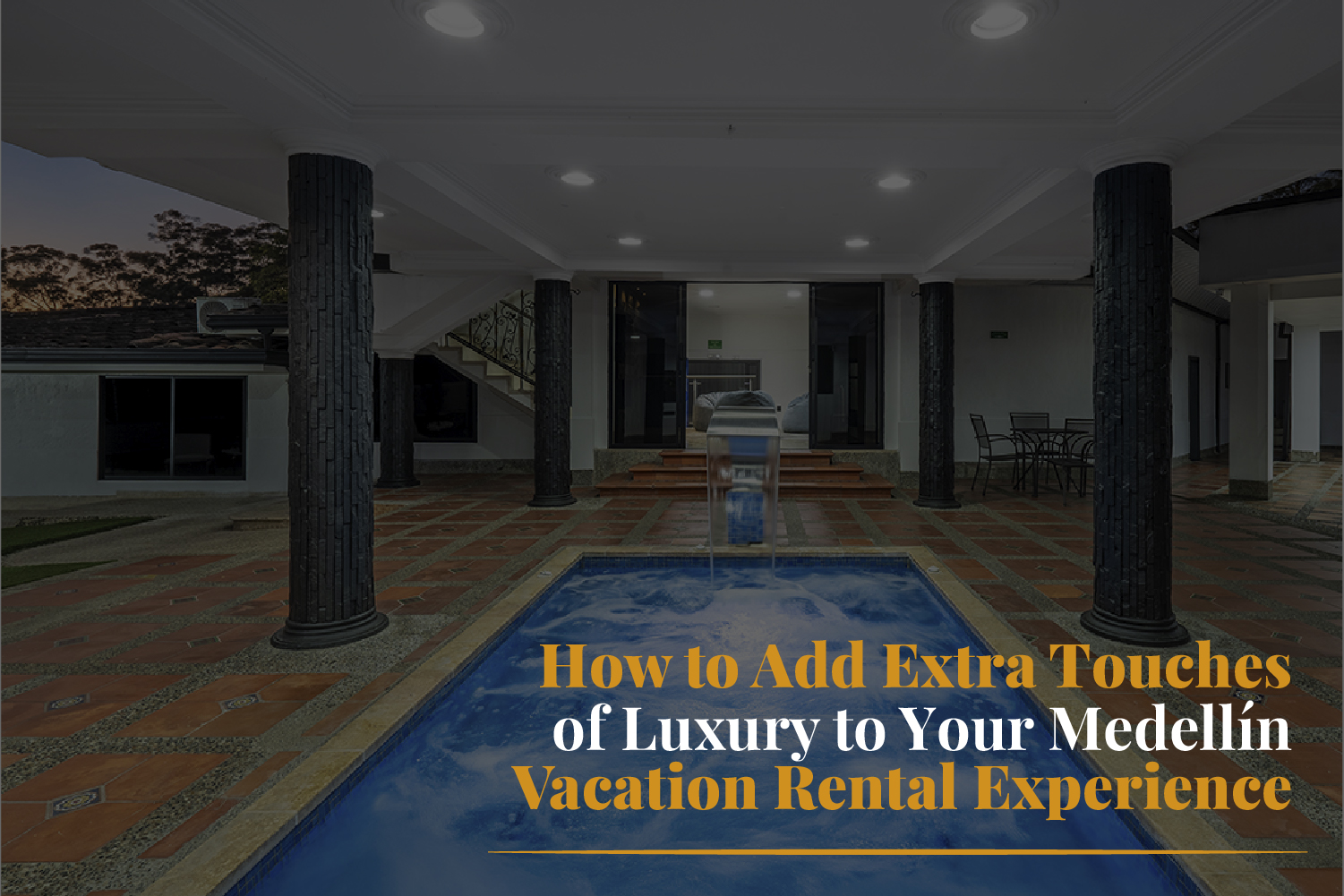 luxury vacation rentals Medellin