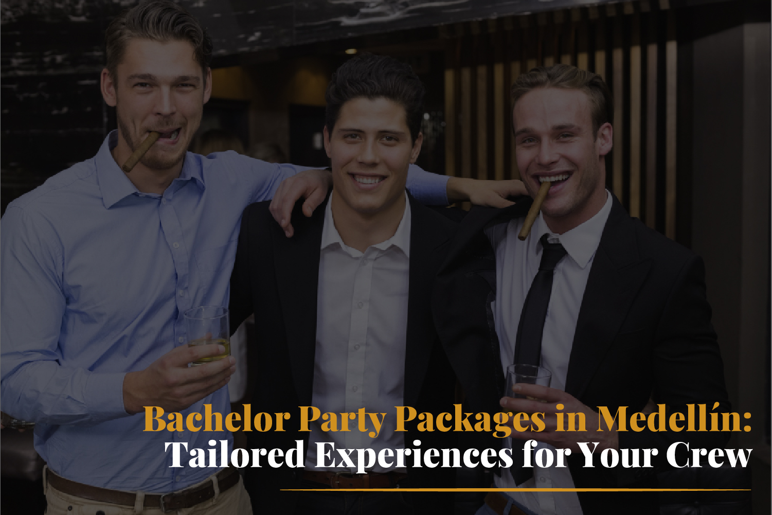 bachelor party packages in Medellín