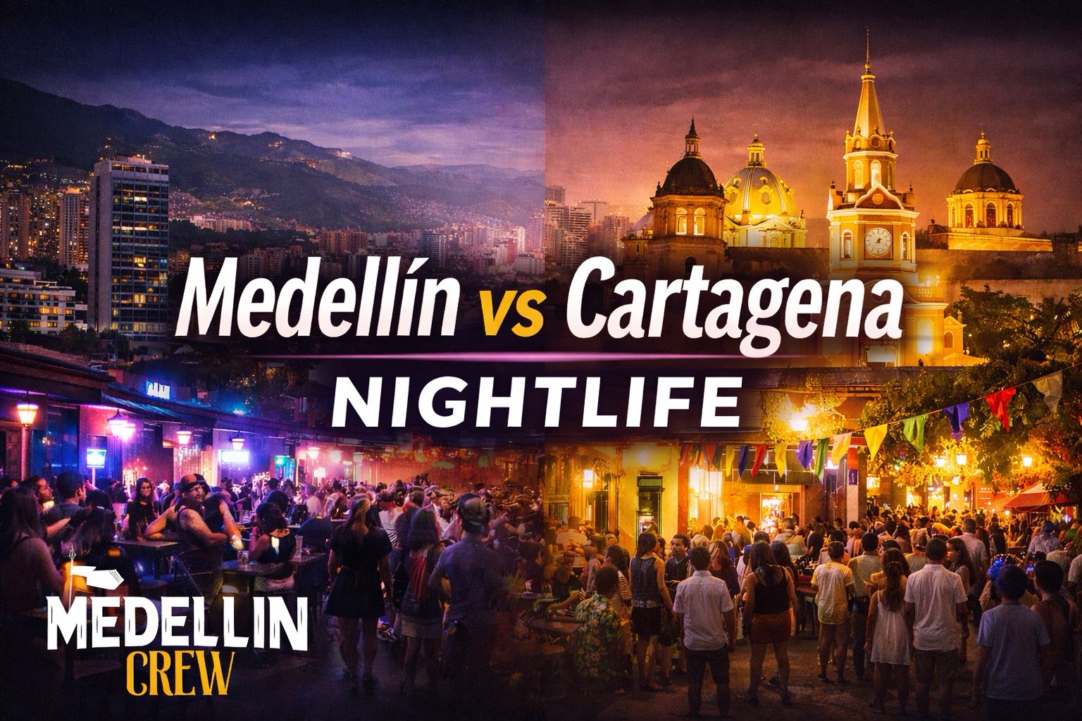 medellin vs cartagena nightlife